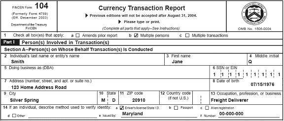 Jane Q. Smith operates a sole proprietorship that does business under the DBA name ABC Express. ABC Express has several employees, so Jane and the sole proprietorship have a different TIN. Jane's SSN is 111-11-1111 and she lives at 123 Home Address Road. ABC Express' EIN is 222-22-2222 and it is located at 456 Business Address Drive. Provided below is a proper way to file a CTR on a reportable transaction involving ABC Express.